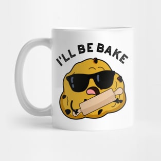 I'll Be Bake Funny Baking Movie Pun Mug